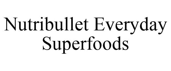  NUTRIBULLET EVERYDAY SUPERFOODS