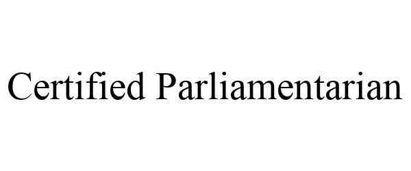 CERTIFIED PARLIAMENTARIAN