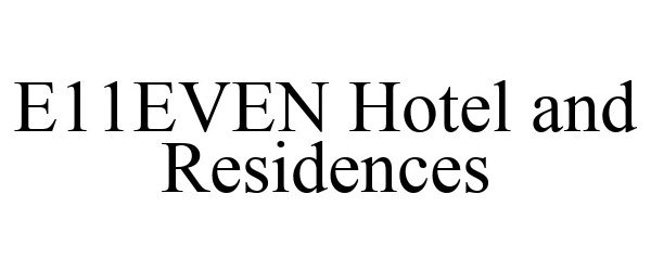  E11EVEN HOTEL AND RESIDENCES