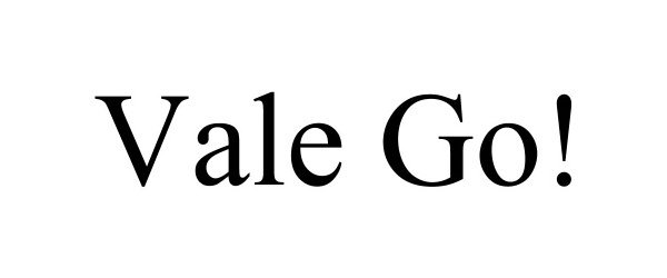 Trademark Logo VALE GO!