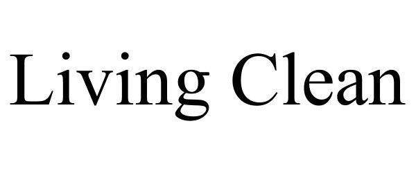 Trademark Logo LIVING CLEAN