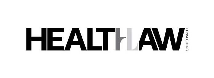  HEALTH LAW CONNECTIONS