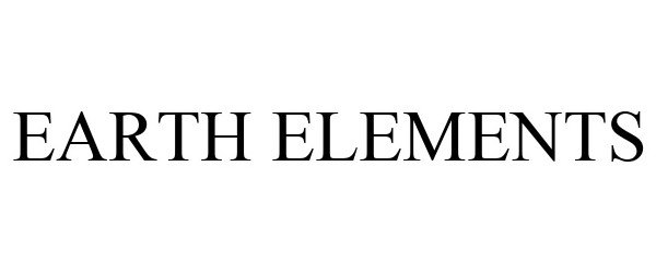 Trademark Logo EARTH ELEMENTS