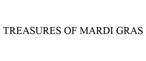  TREASURES OF MARDI GRAS
