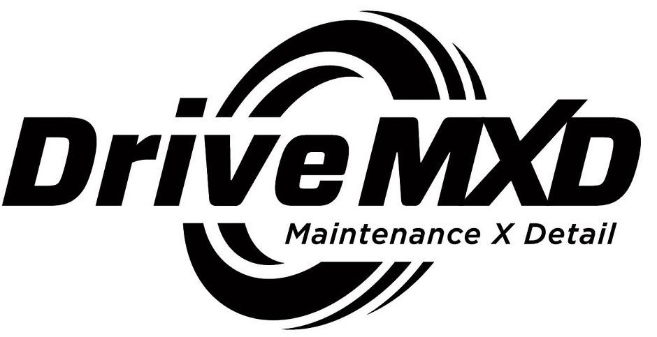 Trademark Logo DRIVE MXD MAINTENANCE X DRIVE