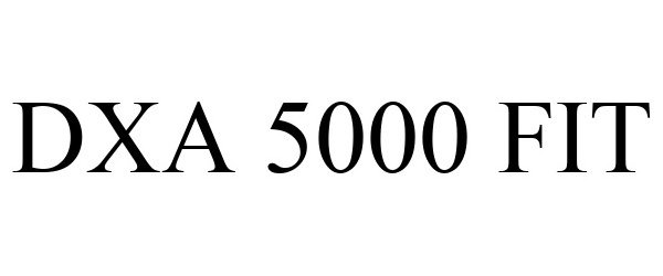 Trademark Logo DXA 5000 FIT