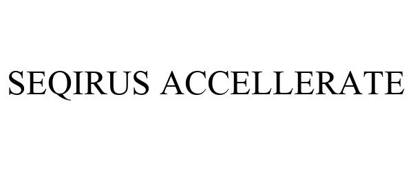  SEQIRUS ACCELLERATE