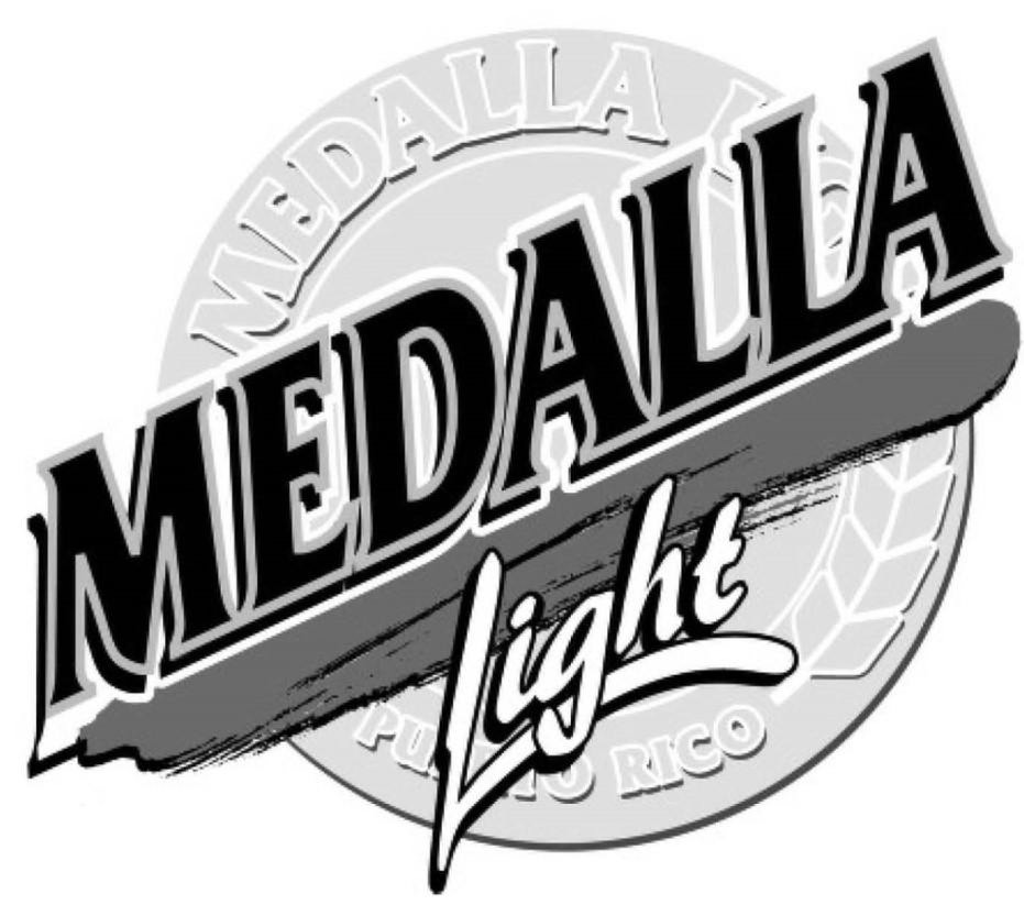 Trademark Logo MEDALLA LIGHT MEDALLA LIGHT PUERTO RICO