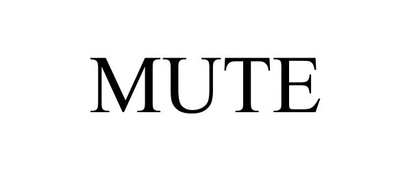 Trademark Logo MUTE