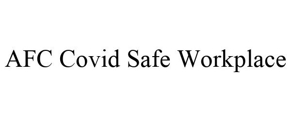  AFC COVID SAFE WORKPLACE