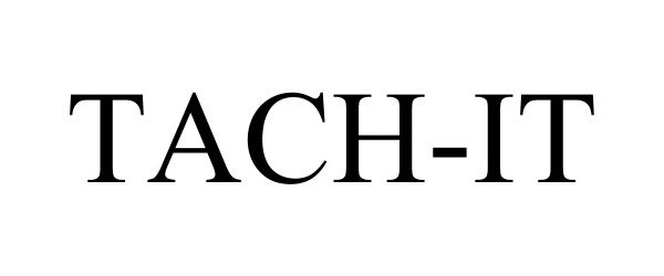 Trademark Logo TACH-IT