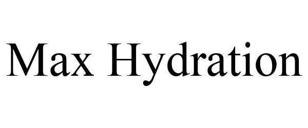 Trademark Logo MAX HYDRATION