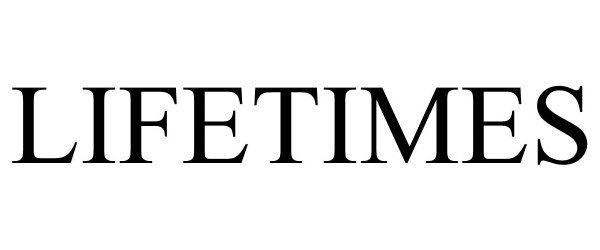 Trademark Logo LIFETIMES
