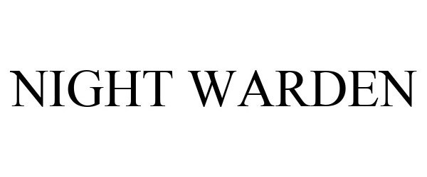 Trademark Logo NIGHT WARDEN