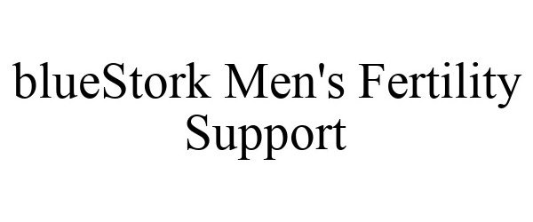 Trademark Logo BLUESTORK MEN'S FERTILITY SUPPORT