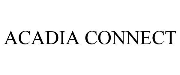  ACADIA CONNECT