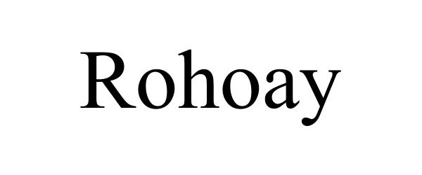 Trademark Logo ROHOAY