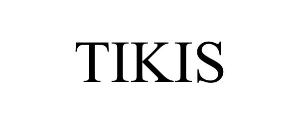 Trademark Logo TIKIS