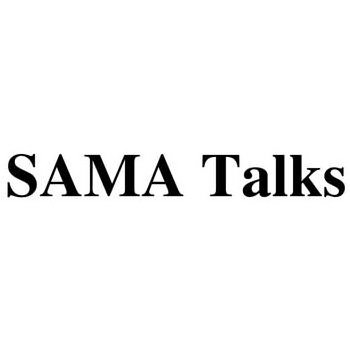 Trademark Logo SAMA TALKS
