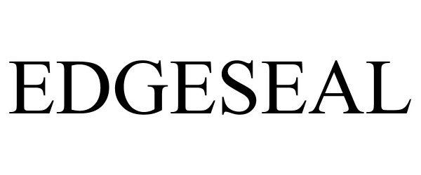 Trademark Logo EDGESEAL