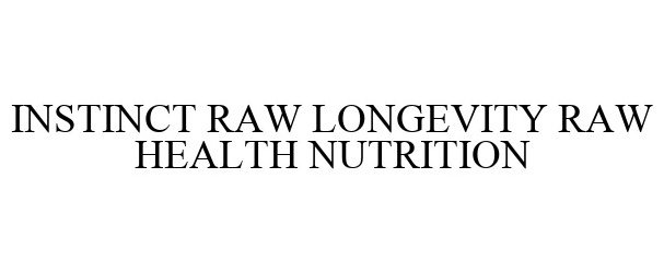  INSTINCT RAW LONGEVITY RAW HEALTH NUTRITION