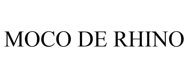 Trademark Logo MOCO DE RHINO