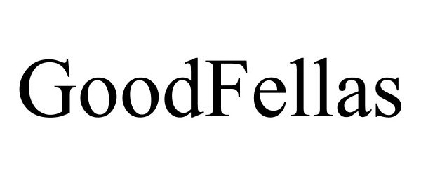 Trademark Logo GOODFELLAS