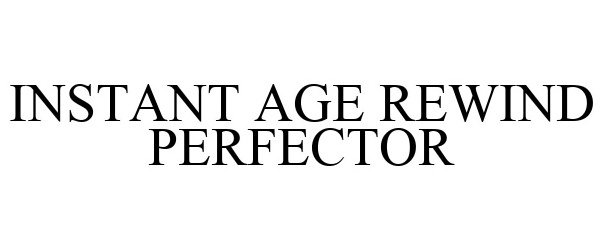  INSTANT AGE REWIND PERFECTOR