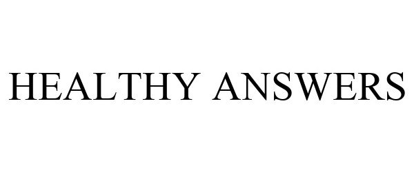 Trademark Logo HEALTHY ANSWERS