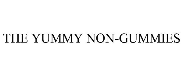Trademark Logo THE YUMMY NON-GUMMIES