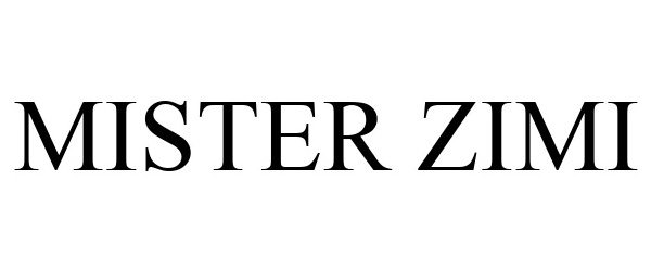 Trademark Logo MISTER ZIMI