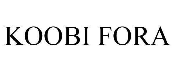 Trademark Logo KOOBI FORA