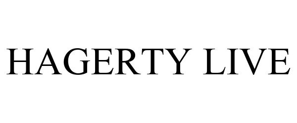 Trademark Logo HAGERTY LIVE