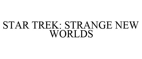  STAR TREK: STRANGE NEW WORLDS