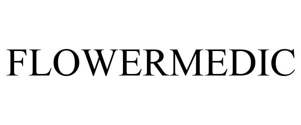Trademark Logo FLOWERMEDIC