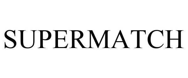 Trademark Logo SUPERMATCH