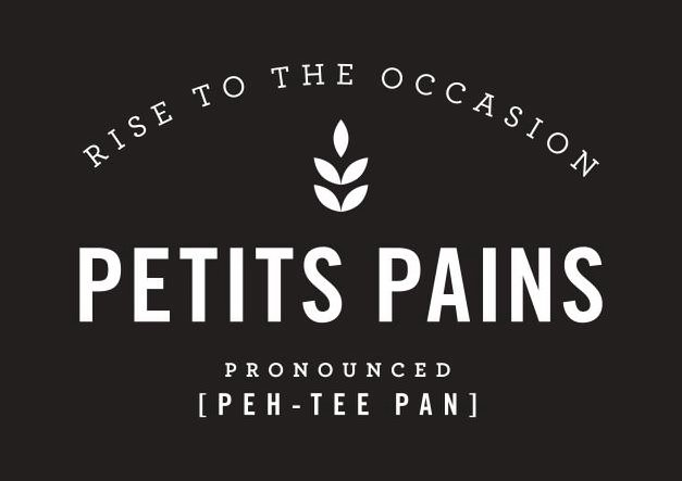  RISE TO THE OCCASION PETITS PAINS PRONOUNCED [PEH - TEE PAN]