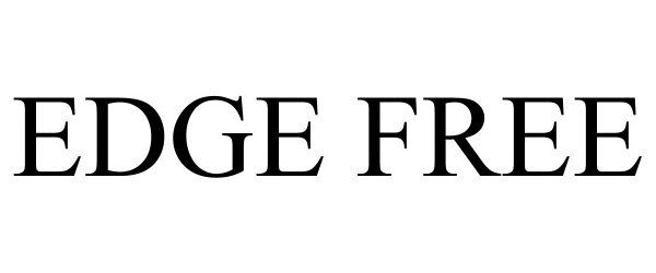 Trademark Logo EDGE FREE