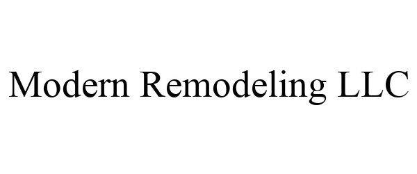  MODERN REMODELING LLC