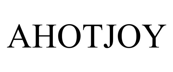 Trademark Logo AHOTJOY