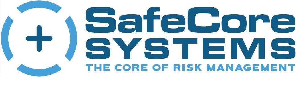 Trademark Logo SAFECORE SYSTEMS THE CORE OF RISK MANAGEMENT