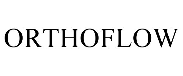 Trademark Logo ORTHOFLOW