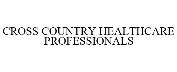  CROSS COUNTRY HEALTHCARE PROFESSIONALS