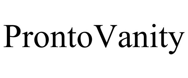 Trademark Logo PRONTO VANITY