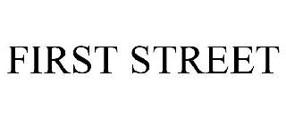 Trademark Logo FIRST STREET
