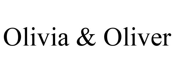 Trademark Logo OLIVIA & OLIVER