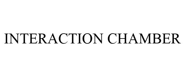 Trademark Logo INTERACTION CHAMBER