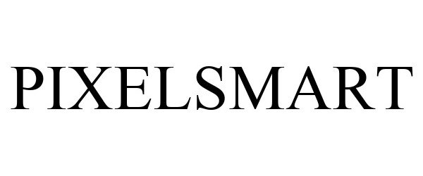 Trademark Logo PIXELSMART