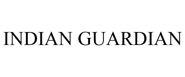 Trademark Logo INDIAN GUARDIAN