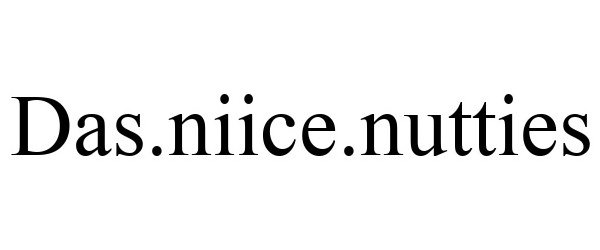 Trademark Logo DAS.NIICE.NUTTIES
